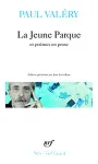 La jeune Parque et poèmes en prose