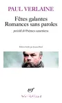 Fêtes galantes : romances sans paroles, précédé de poèmes saturniens