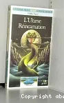 L'ultime réincarnation