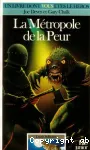 La métropole de la peur