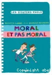 Moral et pas moral
