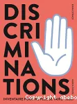 Discriminations. Inventaire pour ne plus se taire !