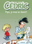 Cédric (13) : papa, je veux un cheval !