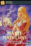 Marie Madeleine la protégée de Jésus