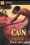 Caïn le premier meurtre