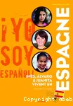 Inès, Alvaro & Juanita vivent en Espagne