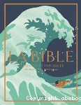 La bible racontée et expliquée