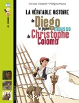 La véritable histoire de Diego le jeune mousse de Christophe Colomb