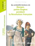 La véritable histoire de Margot petite lingère pendant la Révolution française