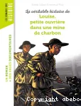La véritable histoire de Louise petite ouvrière dans une mine de charbon