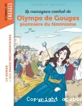 Le courageux combat de Olympe de Gouges pionnière du féminisme