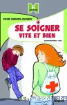 Se soigner vite et bien