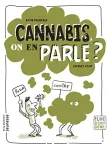 Cannabis on en parle ?