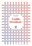 A table président !