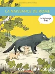 La mythologie en BD : La naissance de rome
