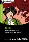 Adèle lanc-sec - Adèle et la bête
