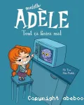 Mortelle Adèle (1) : tout ça finira mal