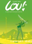 Lou Tome (8) : En route vers de nouvelles aventures