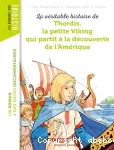 La véritable histoire de Thoris, la petite Viking qui partit à la découverte de l'Amérique