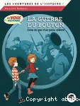la guerre du bouton dans les pas d'un poilu célèbre