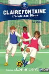Clairefontaine l'école des Bleus - le Choc