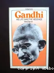 Gandhi, his life was the message