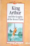King Arthur and the Knights of the Round Table