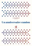 Un anniversaire camion
