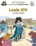 Louis XIV : le Roi-Soleil