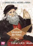 Les grands noms de l'histoire en manga : Léonard de Vinci 1452-1519