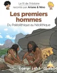 Les premiers hommes : du Paléolithique au Néolithique