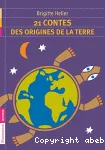 21 contes des origines de la Terre