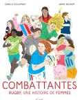 Combattantes - Histoire du rugby féminin en BD