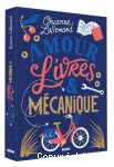 Amour livres et mécanique