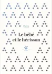 Le bébé et le hérisson