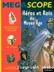 Héros et rois du moyen-Age