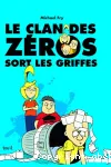 Le clan des zéros sort les griffes