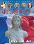 La grande imagerie : La république