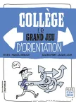 Collège : le grand jeu d'orientation