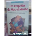 Les enquêtes de Mac et Maribé