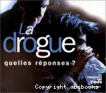 La drogue