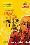 Hannah et le trésor du Dangerous Elf
