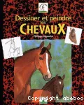 Dessiner et peindre les chevaux