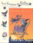 Les sorcières du Beffroi. 5 : Sorcière, es-tu là ?