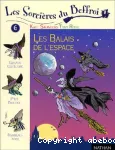 Les sorcières du Beffroi. 6 : Les balais de l'espace