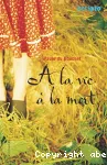 A la vie a la mort
