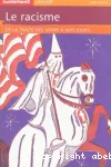 Le racisme - De la traite des noirs à nos jours