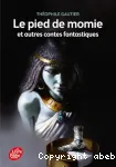 Le pied de momie et autres contes fantastiques