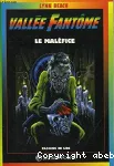 Vallée fantôme: Maléfice