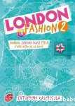 London Fashion : journal (encore plus) stylé d'une accro de la mode Tome 2